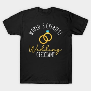 World's Greatest Wedding Officiant T-Shirt